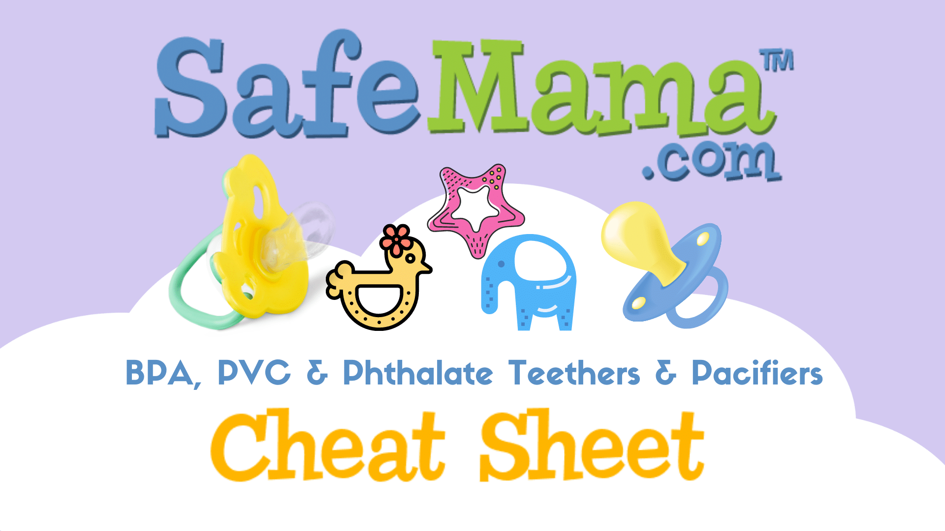 BPA Free Pacifiers and Teethers Cheat Sheet